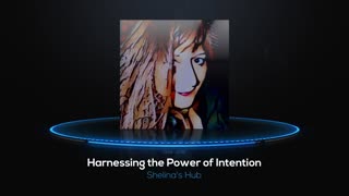 Harnessing Power Of Intention