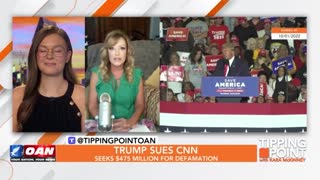 Tipping Point - Trump Sues CNN, Seeks $475 Million for Defamation