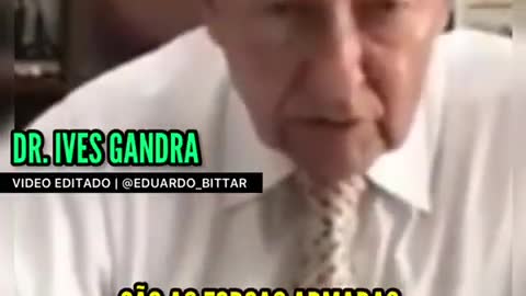 Dr. Ives Gandra - Esclarecendo ao Mundo o que Ocorre no Brasil