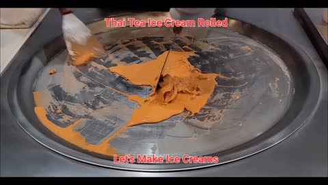 Thai Tea Ice Cream Rolled ASMR @Let's Make Ice Creams