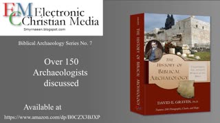 031 The History of Biblical Archaeology