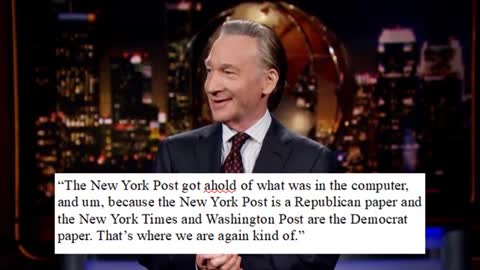 BILL MAHER DESTROYS LEFTIST MEDIA FOR COVERING UP THE HUNTER BIDEN LAPTOP STORY