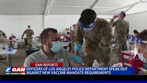 Officers of LAPD speak out against new vaccine mandate requirements