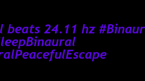 binaural_beats_24.11hz_BinauralRhythmicTherapy BinauralNatureSounds AudioSpherePeacefulWaves
