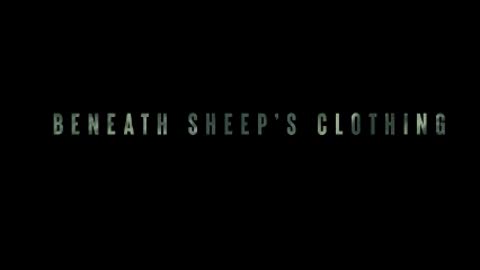 Beneath Sheep’s Clothing Trailer