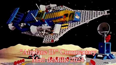 Matt deMille Movie Commentary Episode 430: Airplane II: The Sequel