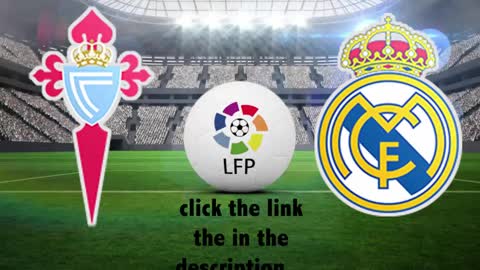 real madrid vs celta vigo live streaming