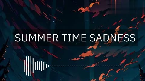 Summer time sadness song