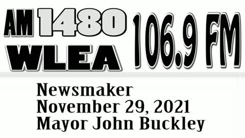 Newsmaker, November 29, 2021, Mayor John Buckley