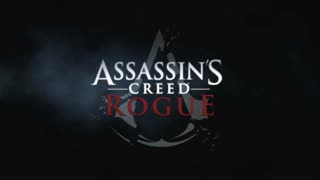 Opening Credits: Assassin's Creed Rogue