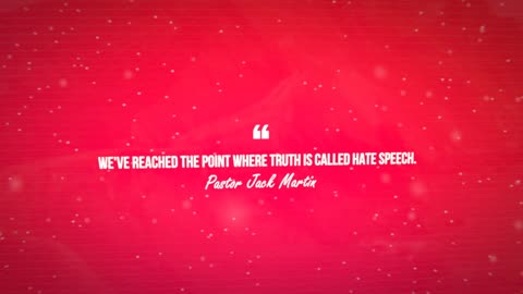 Truth is now called hate speech Pastor Jack Martin