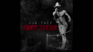 Don Trip - Randy Savage Mixtape