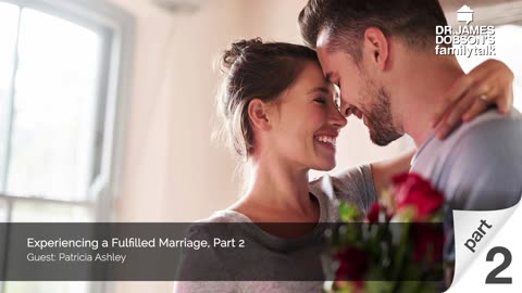 Experiencing a Fulfilled Marriage - Part 2 with Guest Patricia Ashley