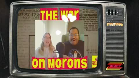 The War On Morons Episode 94 - Hasta La Vista, Commie