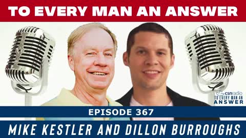 Episode 367 - Dillon Burroughs and Mike Kestler on To Every Man an Answer