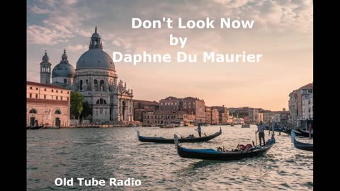 Don't Look Now by Daphne Du Maurier