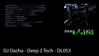 DJ Dacha - Deep 2 Tech - DL053 (Techouse Deep DJ Mix)