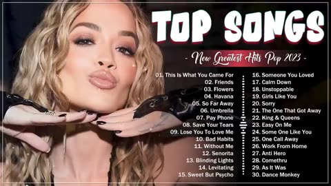 Pop Hits 2023 🔥 Best Pop Music Playlist 2023 - Miley Cyrus, Rihanna, Adele, Maroon 5, Ed Sheeran