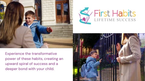 First Habits: Setting the Stage for Your Child's Future