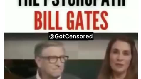 Bill Gates the psychopath