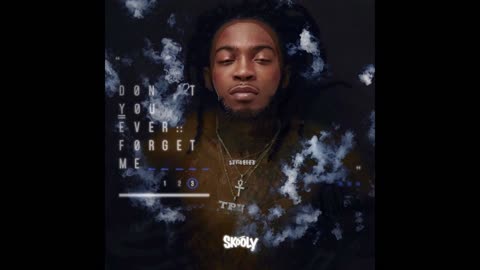 Skooly - Don't You Ever Forget Me 3 Mixtape