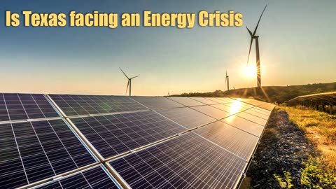 166-Is Texas facing and energy crisis?