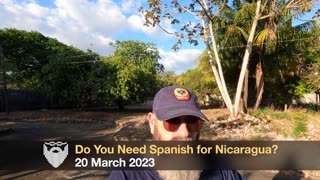 Do You Need to Learn Spanish Before Visiting or Moving to Nicaragua? | VLog 20 March 2023