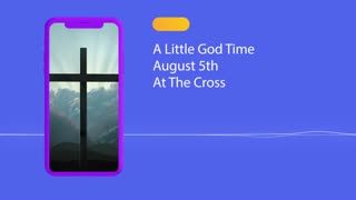 A Little God Time - August 5, 2021