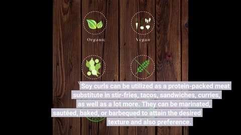 Soy Curls: The increase of Soy Curls in Modern Cuisine