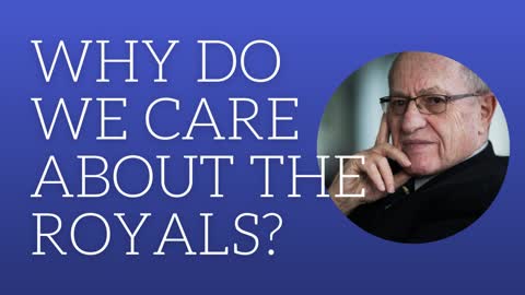 Who do we care about the Royals?