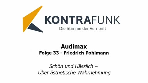 Audimax - Folge 33: Friedrich Pohlmann - Schön und Hässlich - Über ästhetische Wahrnehmung