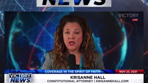Victory News w/KrisAnne Hall: We have a right to due processing! (11.23.21-11am/CT)