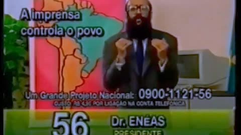 Brasil (1989) • Eneas Carneiro (1938-2007) • Corrupção • Controle da Imprensa (2023,12,16) 👀🔥☢️