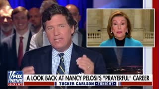 Tucker Carlson Takes a Look at Pelosi's Greatest Hits