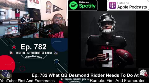 Ep. 782 What QB Desmond Ridder Needs To Do At This Point