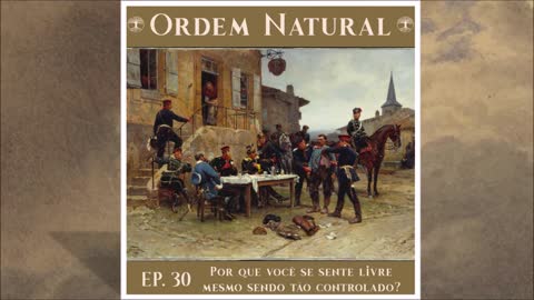 Ep. 30 - Ordem Natural Descontruindo a Modernidade: O Poder, de Bertrand de Jouvenel (Parte1)