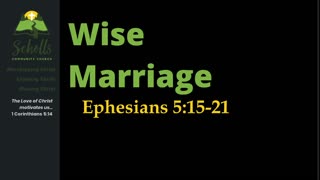 Wise Marriage