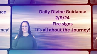 Daily Tarot - Fire Signs - It's all about the Journey