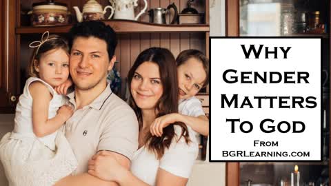 Why Gender Matters to God