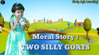 Two silly Goats | moral story two silly goats in english early age learning