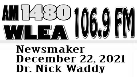 Newsmaker, December 22, 2021, Dr. Nick Waddy