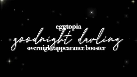 “goodnight darling…” ᥫ᭡ overnight appearance booster; 1 HOUR extremely powerful