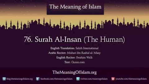 Quran: 76. Surat Al-Insan(The Human): Arabic to English Translation HD