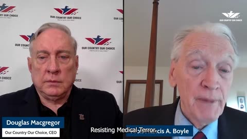 Douglas Macgregor and Dr. Francis Boyle Interview - Is there a Biological Warfare??