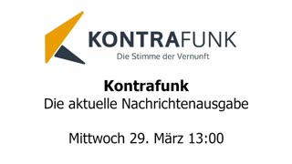 Kontrafunk - Die Aktuelle Nachrichtenausgabe - Mittwoch 29.03.2023 - 13:00