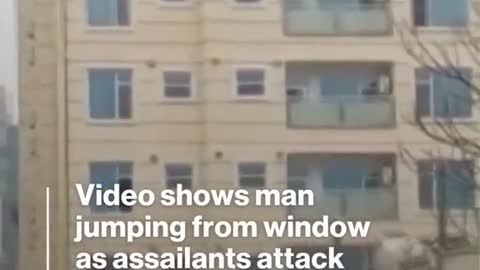 Video shows man jumping from window as assailants attack hotel in Afghan capital