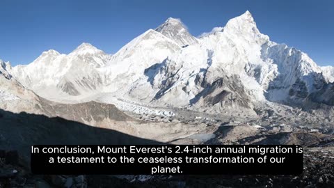 Mount Everest's Mysterious Migration: 2.4 Inches Annually"❤️