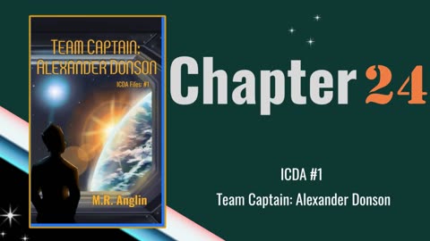 ICDA Book #1 Audiobook | Team Captain Alexander Donson | Chapter 24