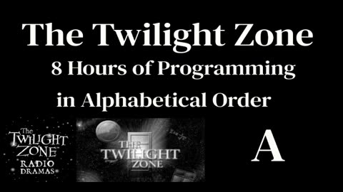 The Twilight Zone Radio Shows (A)