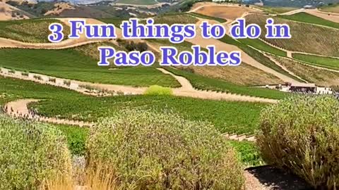 3Fun things to do inPaso Robles